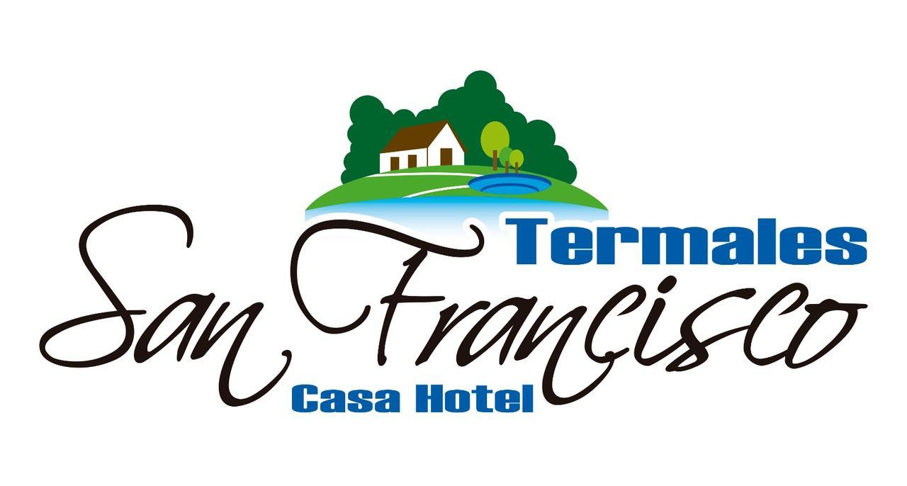 Termales San Francisco Casa Hotel Riverita Exterior photo